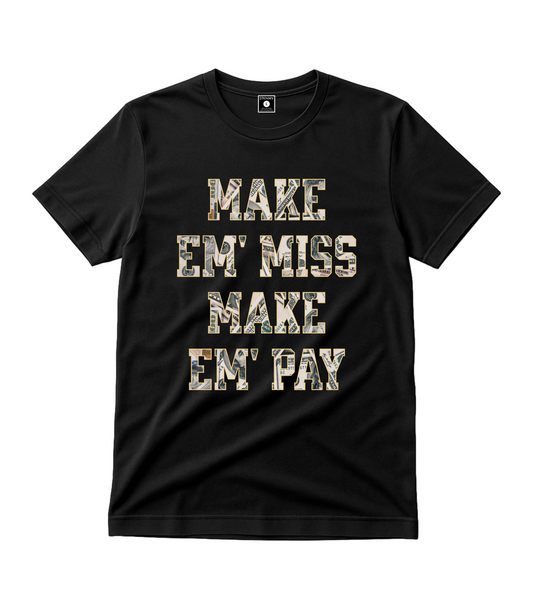 MAKE EM' PAY